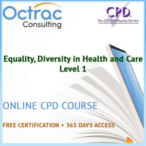 Equality, Diversity in Health and Care - Level 1 - Online CPD Course