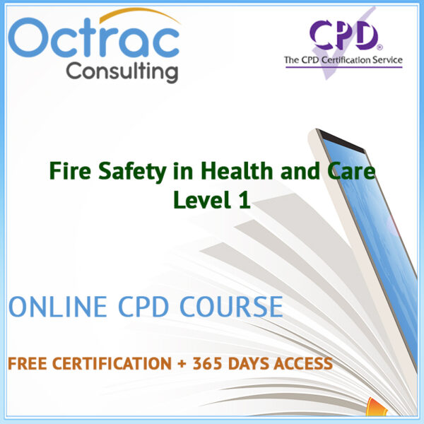 Fire Safety in Health and Care - Level 1 - Online CPD Course