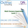 Multi-Sensory Impairment - Level 2 - Online CPD Course