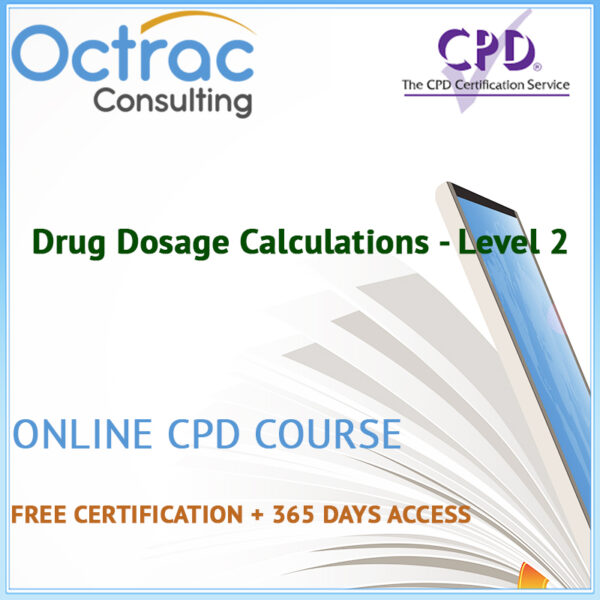 Drug Dosage Calculations - Level 2 - dOnline CPD Course