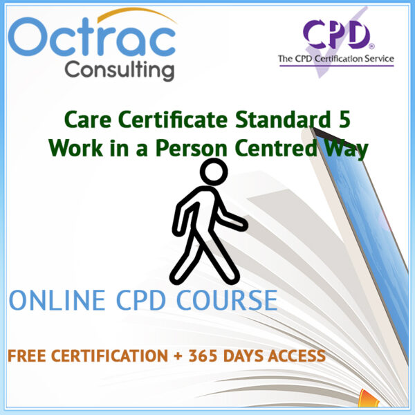 Care Certificate Standard 5 | Work in a Person Centred Way – Octrac ...