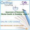 Awareness of Dementia, Mental Health & Disability - Level 2 - Online Training Course