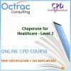 Chaperone for Healthcare - Level 2 - Online CPD Course