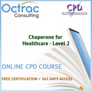 Chaperone for Healthcare - Level 2 - Online CPD Course