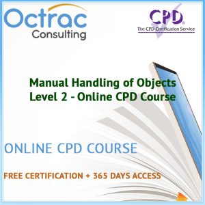 Manual Handling of Objects - Level 2 - Online CPD Course