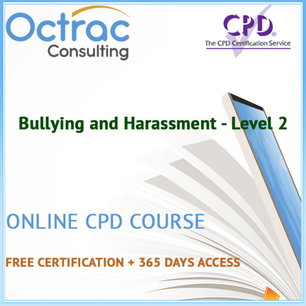 Bullying and Harassment - Level 2 - Online CPD Course