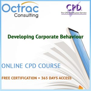 Developing Corporate Behaviour – Online CPD Course
