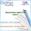 Resuscitation Adult CSTF - Level 2 - Online CPD Course